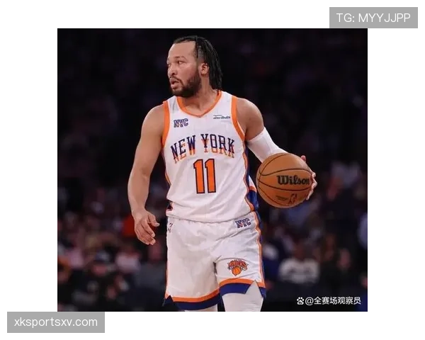 布伦森利用挡拆拉开空间，关键时刻得分效率显著提升