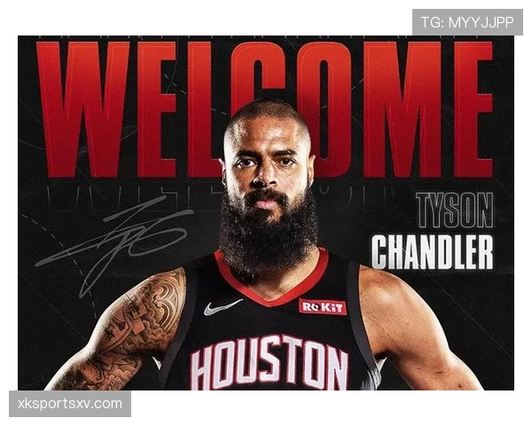 泰森·钱德勒篮板神准差异显著，挡拆防守提升球队内线稳定性